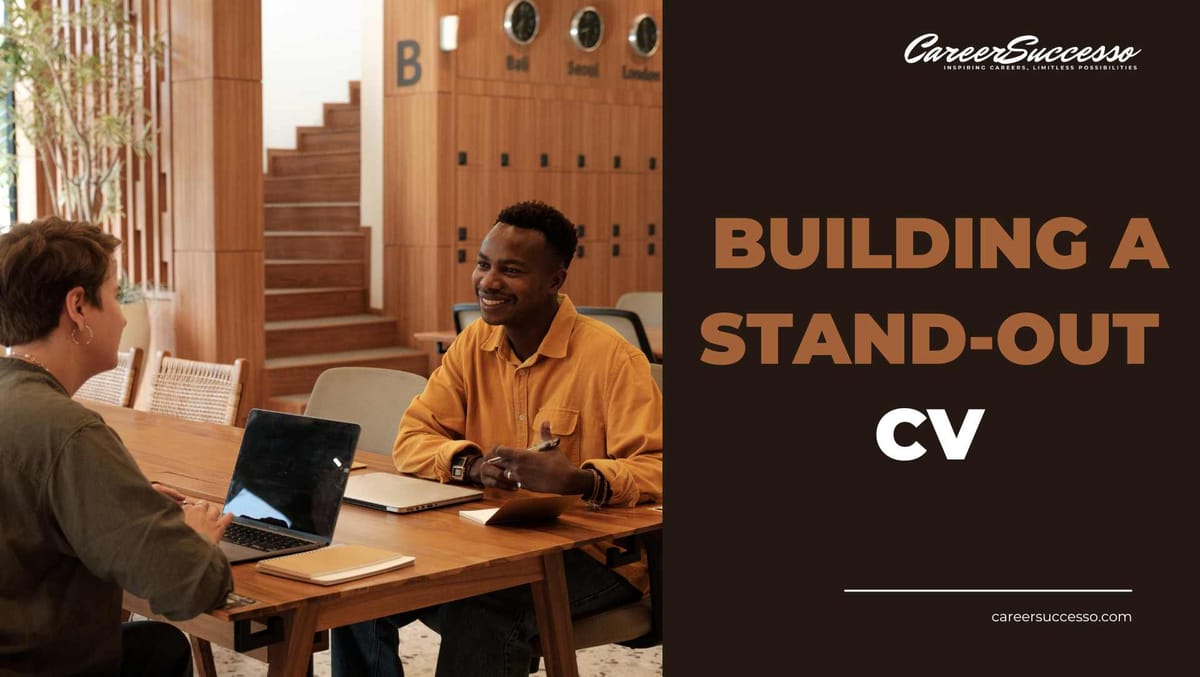 Building a Stand-Out IT CV: Structure, Content & Tailoring Tips