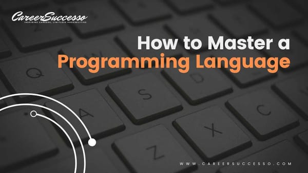 How to Master a Programming Language | careersuccesso.com