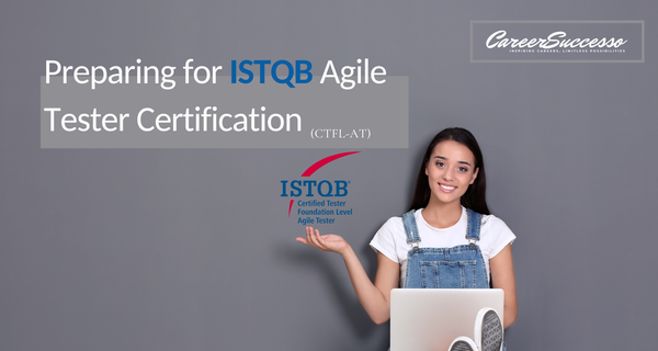 How to Prepare for ISTQB Certified Agile Tester (CTFL-AT)